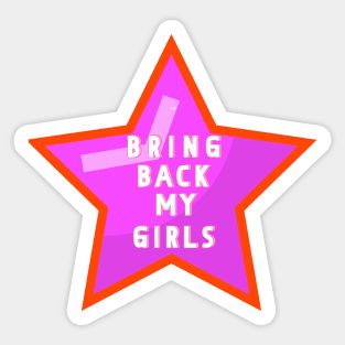 Bring Back My Girls Sticker